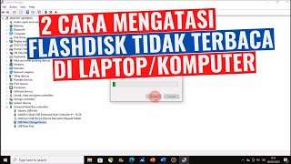 cara mengatasi flashdisk tidak terbaca di windows 10/8/7