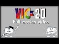 VIC-20 full motion video