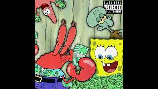 MR. KRABS X SQUIDWARD X PATRICK X SPONGEBOB - DYNASTY [prod. BNYX, snapz, & HARZ] (OFFICIAL AUDIO) Resimi