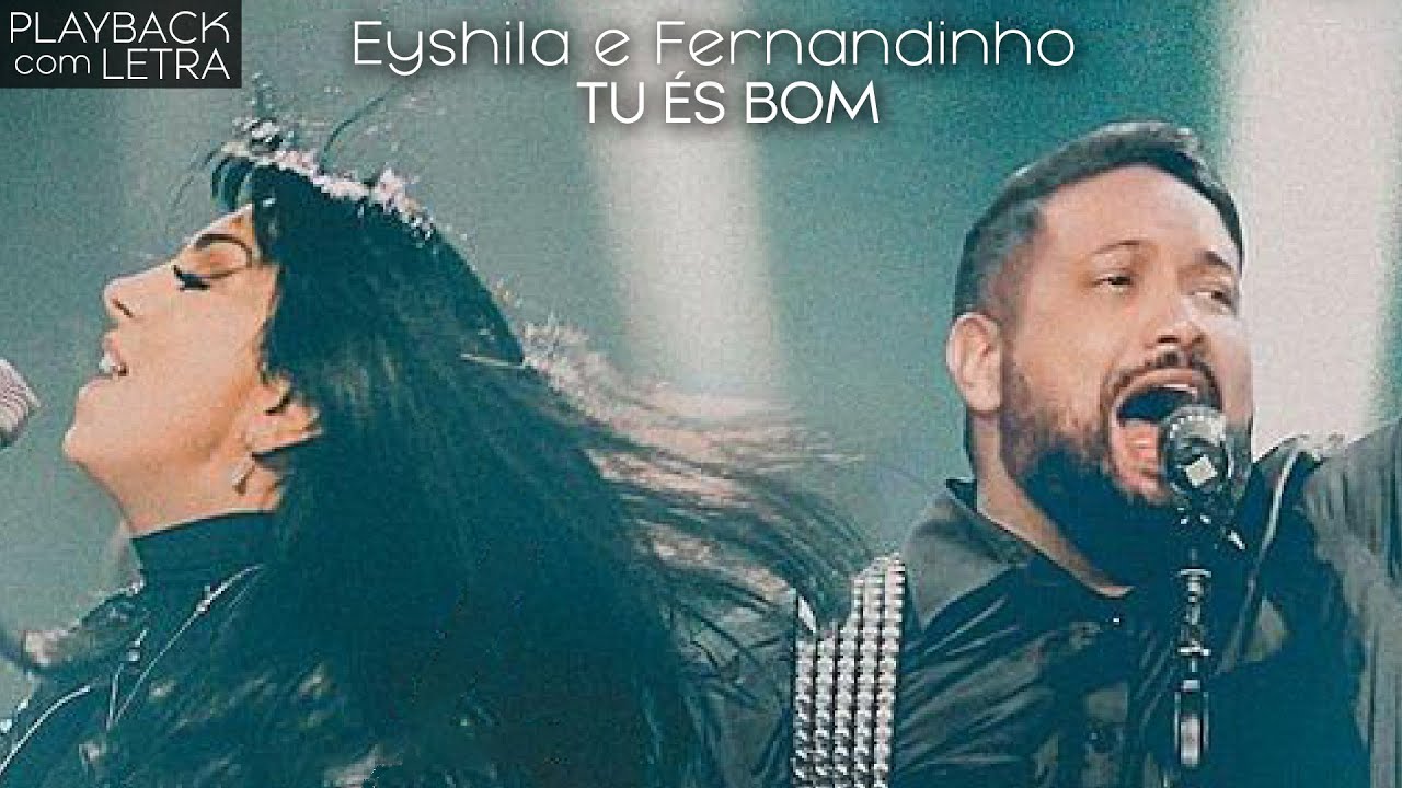 Tu És Bom (Em Todo o Tempo) - Eyshila (PLAYBACK com LETRA) - YouTube