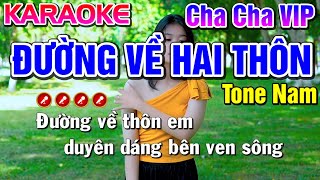 Đường Về Hai Thôn Karaoke Nhạc Sống Tone Nam [ Cha Cha Vip ] - Tình Trần Organ