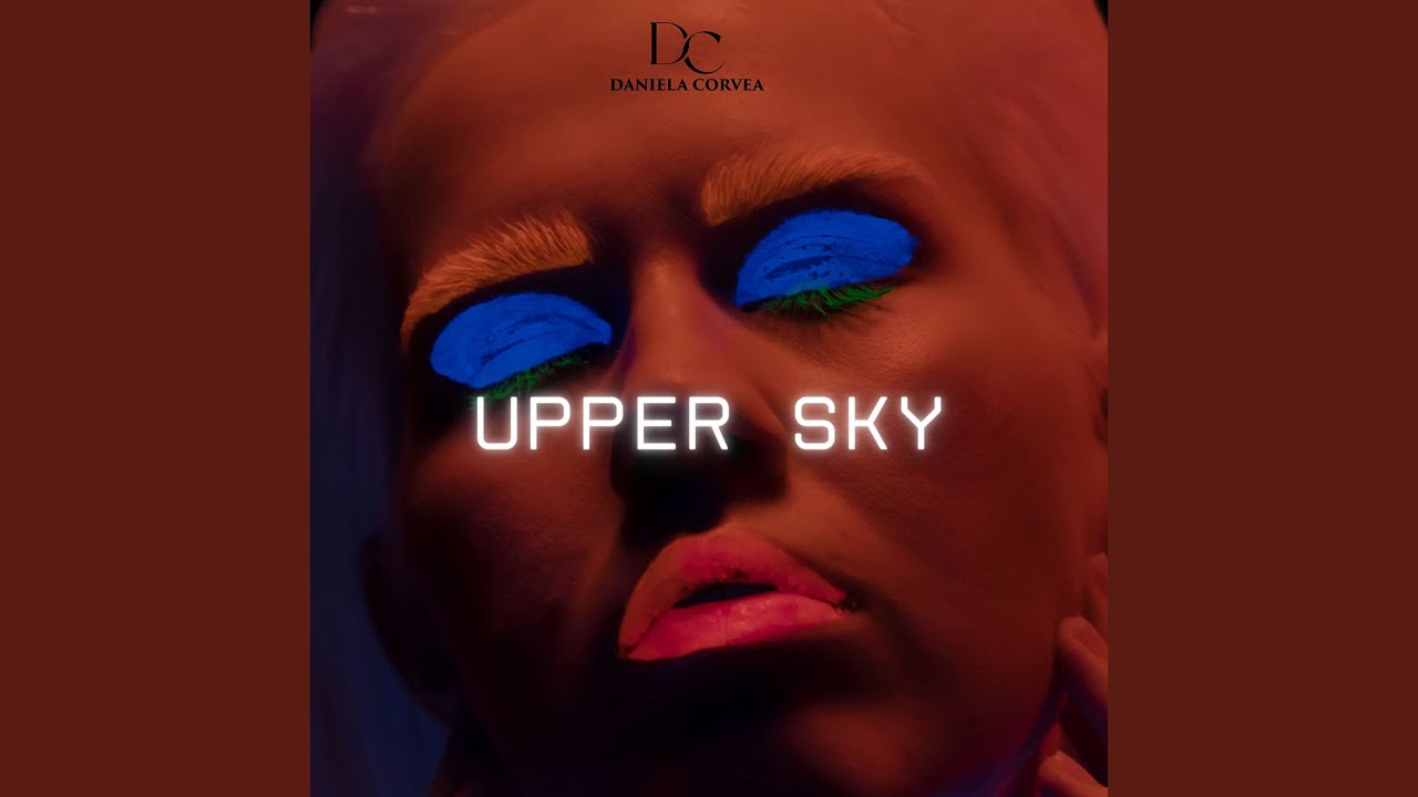 Watch Upper Sky on YouTube Watch Upper Sky on YouTube