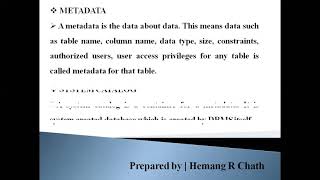 METADATA  |  SYSTEM CATALOG  |  DATA DICTIONARY  | DATA WAREHOUSE