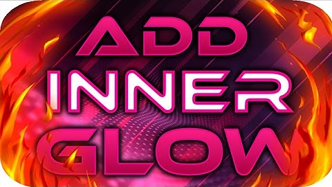 How To Add Inner Glow Effect (Android) (Ps Touch)