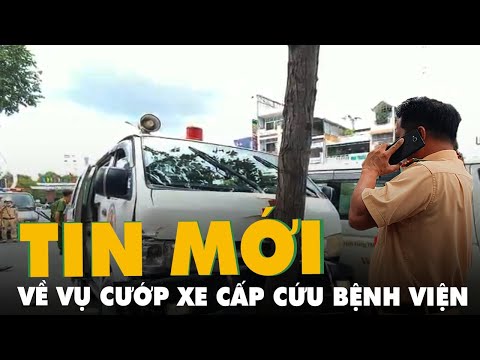 Video Thông tin mới về kẻ cướp xe cấp cứu Bệnh viện Đa khoa... - youtube
