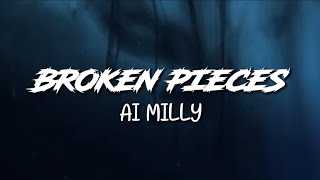 Ai Milly - Broken Pieces | Lyrics