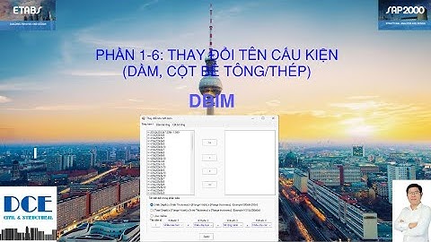 Phần 1-6: Thay đổi tên tiết diện cấu kiện (Dầm, cột)