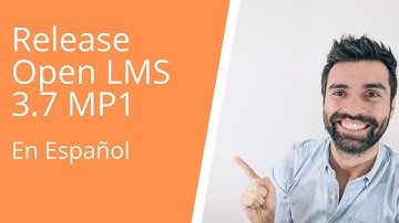 Open LMS 3.7 MP1 release en español