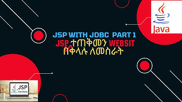 JSP with JDBC tutorial in Amharic part1