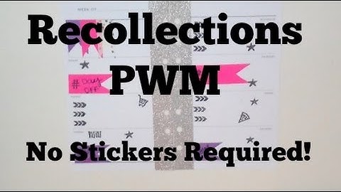 Recollection PWM: No Stickers Required