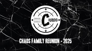 Chaos Family Reunion 2025 - Danse Chaos Dance