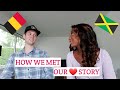 HOW WE MET|| INTERRACIAL COUPLE || Two Different Worlds🇯🇲🇧🇪