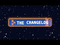 The Changelog - Jan 26th 2023
