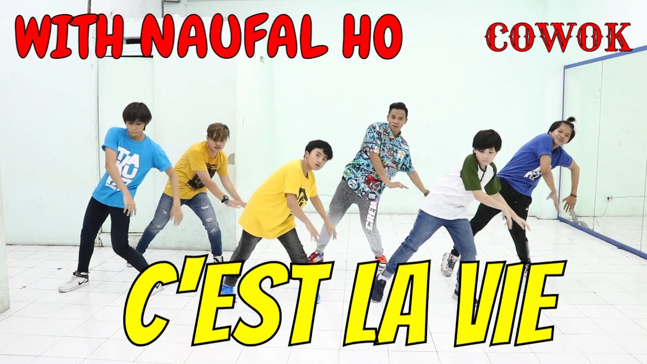 C'EST LA VIE - DANCE ZUMBA SENAM GOYANG - TAKUPAZ DANCE CREW - TEAM COWOK WITH NAUFAL HO