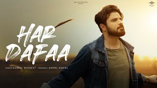 Har Dafaa   | Nabeel Shaukat Ali | Anmol Daniel | Novice Records