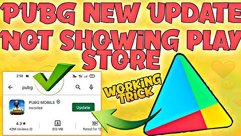 Pubg Mobile New Update Not Showing Play Store Problem Solved Pubg 2.1 Update Not Showing Play Store