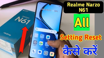 Realme narzo n61 me setting reset kaise kare/Realme narzo n61 reset all settings/Realme narzo n61