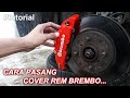 Cara Pasang Cover Rem Brembo Di Mobil