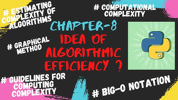 Python Tutorial | Idea of Algorithmic Efficiency python | Computational Complexity | Big-O Notation