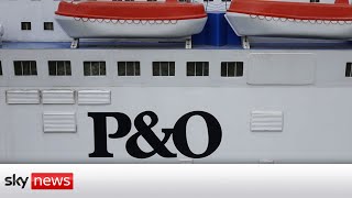 In full: P&O Ferries boss faces MPs after workers sacked