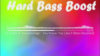 Dj Snake & AlunaGeorge - You Know You Like It (Bass Boosted)