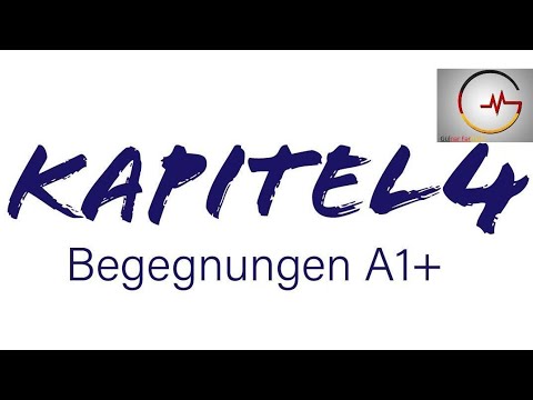 Begegnungen A1+ 4-cü Kapitelin əhatəli izahı Grammatika və tapşırıqlar. #Deutschlernen. Alman dili
