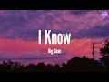 I Know - Big Sean (Lyric Video)