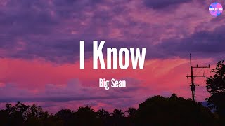 I Know - Big Sean (Lyric Video) Resimi