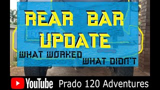 An Update on my Custom Rear Bar - What worked? What didn't?