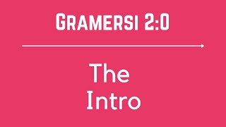 Gramersi 2.0: Short 1: The Intro