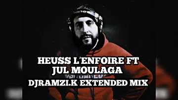 #HEUSS L'ENFOIRÉ FEAT. #JUL – #MOULAGA DJRAMZI.K #EXTENDED #MIX