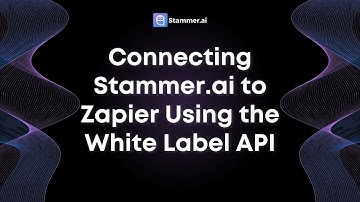 Connecting Stammer ai to Zapier Using the White Label API