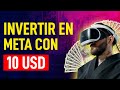 Invertir en META con 10 dólares  | Comprar acciones con 10 USD  | Invertir en la Bolsa