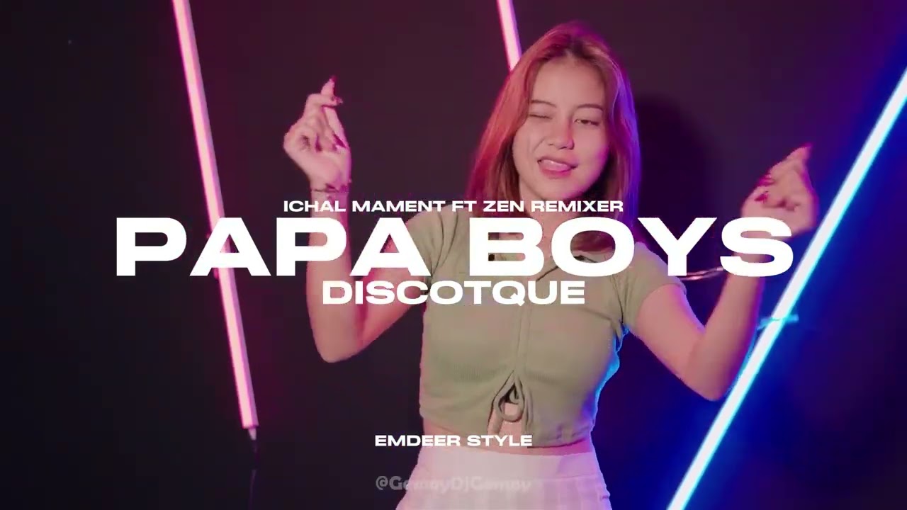 PAPA BOYS 🌴 Ichal mament FT Zen Remixer FULLBASS ‼️‼️‼️