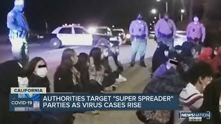 Authorities target 'superspreader' parties as virus cases rise in California