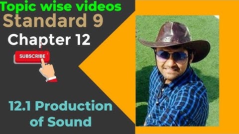 NCERT Science class 9 chapter 12 12.1 PRODUCTION OF SOUND #physicsuniversewithjaiminshah