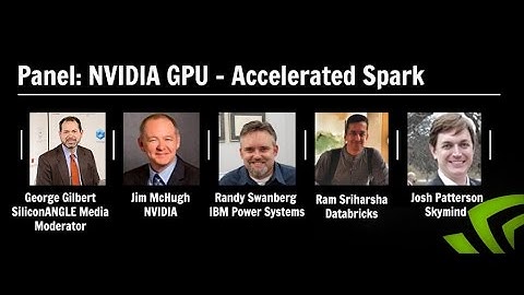 Panel: NVIDIA GPU-accelerated Spark | BigDataNYC 2016
