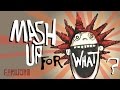 DJ Earworm - Mash Up for What