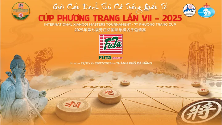 Vòng 4 | Giải Cờ Tướng Quốc Tế - Cúp Phương Trang lần VII - 2025 | 60 Phút + 30 Giây