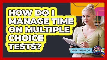 How Do I Manage Time On Multiple Choice Tests?