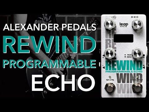 Alexander Rewind Programmable Echo