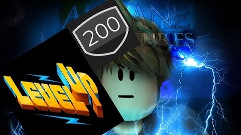 Arcane Adventures The Best Way to Level Up For Lightning/Shadow Users