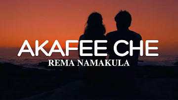 Rema Namakula - Akafee Che (Lyrics)