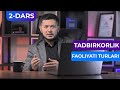 Tadbirkorlik faoliyatining qaysi turini tanlash kerak? | 2 - DARS | Murod Muxamedjanov