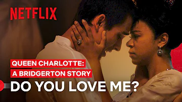 Do You Love Me? | Queen Charlotte: A Bridgerton Story | Netflix Philippines