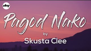 Skusta Clee - Pagod nako (Lyrics) | Skusta Clee Songs 2022
