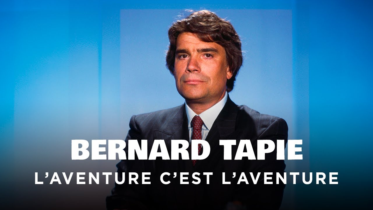 Bernard Tapie - L'aventure c'est l'aventure - Un jour, un destin -  Documentaire complet - YouTube