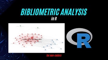 How to Do Bibliometric Analysis in R with Bibliometrix: For Non-Coders