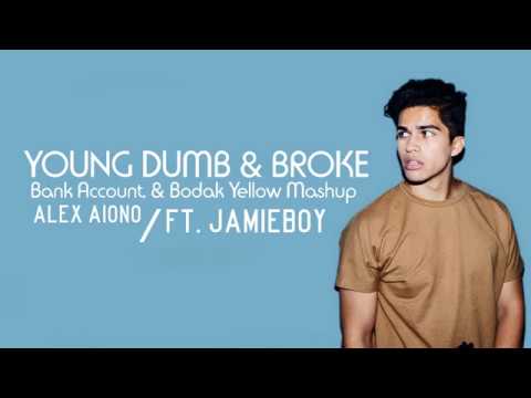 Young Dumb  Broke Bank Account  Bodak Yellow Mashup  Alex Aiono ft JamieBoy Lyrics