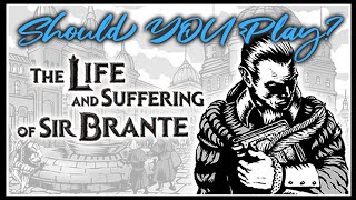 Should YOU Play - The Life And Suffering Of Sir Brante? || O2 Please™